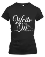 Write On Author Writer Novelist Writing