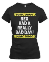 Mens Warning Rex Had A Really Bad Day Mood Grumpy Name