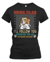 Beagle Dog Personal Stalker Dog Beagle I Will Follow You Dog Lover 51 Beagles