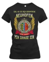 Egal Wo Ich Mich Herumtreibe Neuhofen Wird Immer Mein Zuhause Sein Shirt