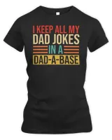 I Keep All My Dad Jokes In A Dad-a-base