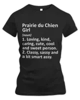 PRAIRIE DU CHIEN GIRL WI WISCONSIN Funny City Roots Gift