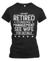 I Am Not Retired I m Under New Management See Wife Details 2