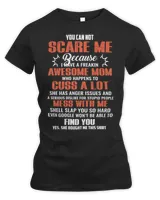 Mother Grandma You Can Not Scare Me Because I Have A Freakin Awesome Mom 79 Mom Grandmother