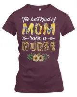 Mother Grandma The best kind of mom raise a nurseNurse t s106 Mom Grandmother