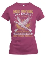 Hunting duck goose Hunting gear funny slogan for men