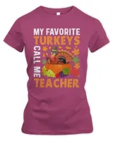 My favorite turkeys call me teacher