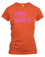 Pink Sauce T Shirt