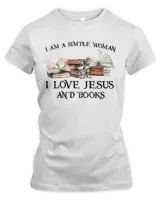 I am a simple woman I love jesus and books