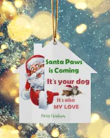 Santa Paws is Coming, Santa and Dogs is my love
