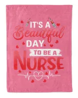 It's A Beautiful Day To be A Nurse