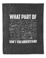 What Part Of Don't You Understand  Funny Math Teacher Gift T-Shirt