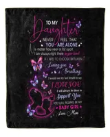 To My Daughter Not Alone Throw Blanket