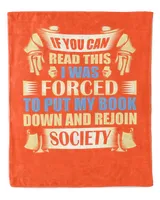 If You Can Read This I Was Forced To Put My Book Down And Rejoin Society
