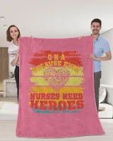 CNA Because  Even Nurses Need Heroes