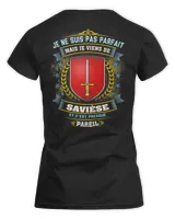 Je Ne Suis Pas Parfait Mais Je Viens De Saviese Et C'est Presque Pareil Shirt