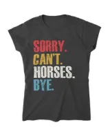 Sorry can't horse bye