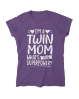 Twin Mom, What's your Super power? Family T-Shirt, Hoodie, Kids T-Shirt, Toodle & Infant Shirt, Gifts for your Mom