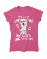 Easily Distracted By Cats and Books Cute Cat Book Lover QTCATB191222A6
