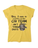 Yes I Am A Member Of The CSI Team Cant Stand Idiots Cow (2)