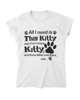 All I Need is This kitty And That Other Kitty QTCAT261022A5