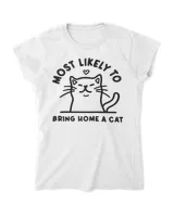 Most Likely To Bring Home A Cat Cute Cat Lovers Christmas
