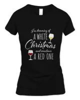 Wine Lover Dreaming of Christmas White Red Wine Drinker Xmas T-Shirt