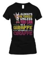 Giraffe Always Be Yourself Unless You Can Be A Giraffe 51