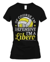 Volleyball Player Of Course Im Defensive Im A Libero