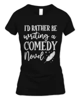 Comedy Novel Writing Humor Lover Author Novelist Ghostwriter