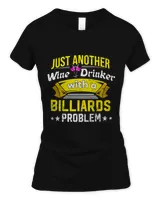 Wine Drinker with Billiards Problem Wine Lover Funny