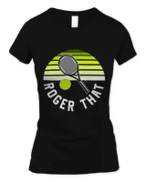 Tennis Gift Roger That Funny