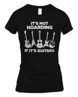 It's Not Hoarding If It's Guitars Shirt, Men's Hoarding Guitars Funny T-shirt, Guitar player, men funny gifts, music musician gift tee shirt