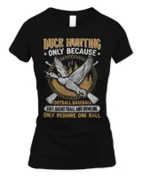 Hunting duck goose Hunting gear funny slogan for men