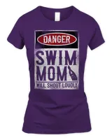 Danger Swim Mom will shout loudly