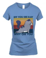 E.ff You See Kay Why Oh You Cat Retro Vintage Men Women1 Copy