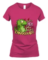 Cute Dinosaur Just A Girl Who Loves Dinosaurs 166