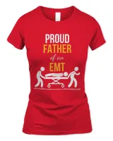 Proud Father EMT. Daddy Father Grandfather Papa Fathers Day