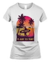 All I Want is Just to Surf (Sale)