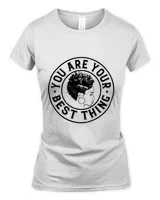 You Are Your Best Thing Freedom Day Afro Word Art Black Pride Women Tee