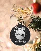 Santa Is Coming Ornament - Circle