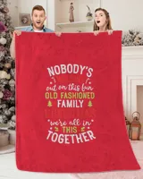 Nobody's Walking Out On This Fun Old Family Christmas Xmas T-Shirt