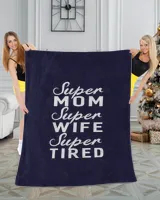 Super Mom Super Wife Super Tired Women Great Gifts T-shirt