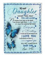 To My Daughter Never Feel That You Are Alone Blanket