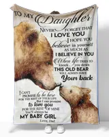 To My Daughter Bear Family, Never forget that i love you i hope you blanket