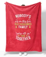 Nobody's Walking Out On This Fun Old Family Christmas Xmas T-Shirt