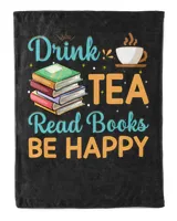 Drink Tea Read Books Be Happy