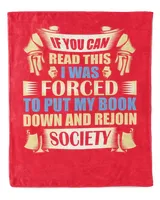 If You Can Read This I Was Forced To Put My Book Down And Rejoin Society
