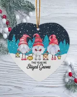 The Year We Stayed Gnome Ornament