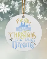 I'll Be Home For Christmas If Only Dreams Ornament